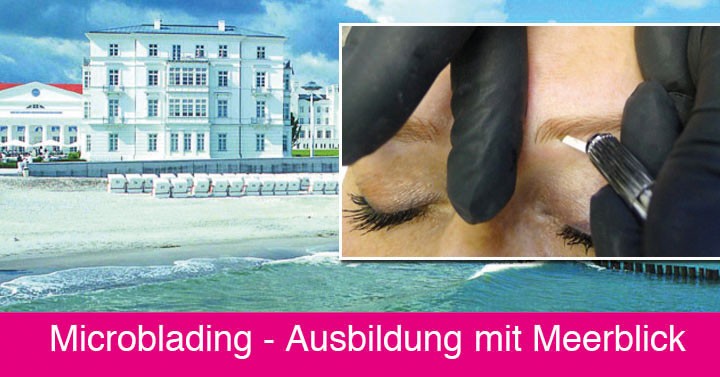 Microblading Ausbildung 02 - Kosmetikschule Schäfer - Grandhotel Heiligendamm 092015 fb